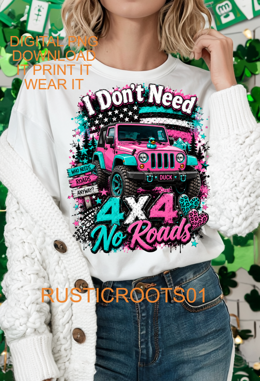 I DONT NEED ROAD  4X4 SUV