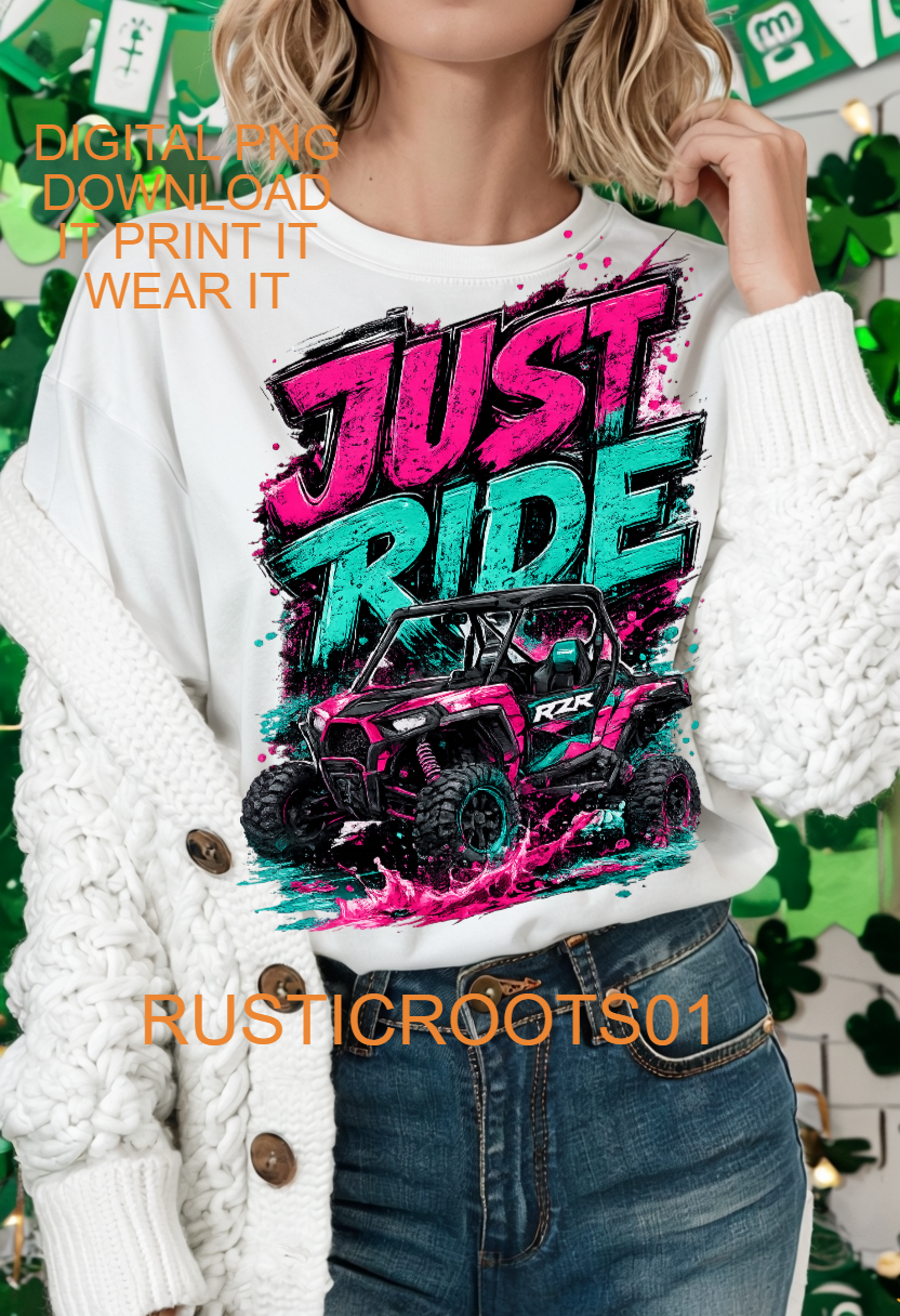 JUST RIDE UTV PNG DIGITAL DOWNLOAD FILE