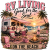 RV LIVING GOOD FOR THE SOUL PNG DIGITAL FILE
