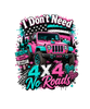 I DONT NEED ROAD  4X4 SUV