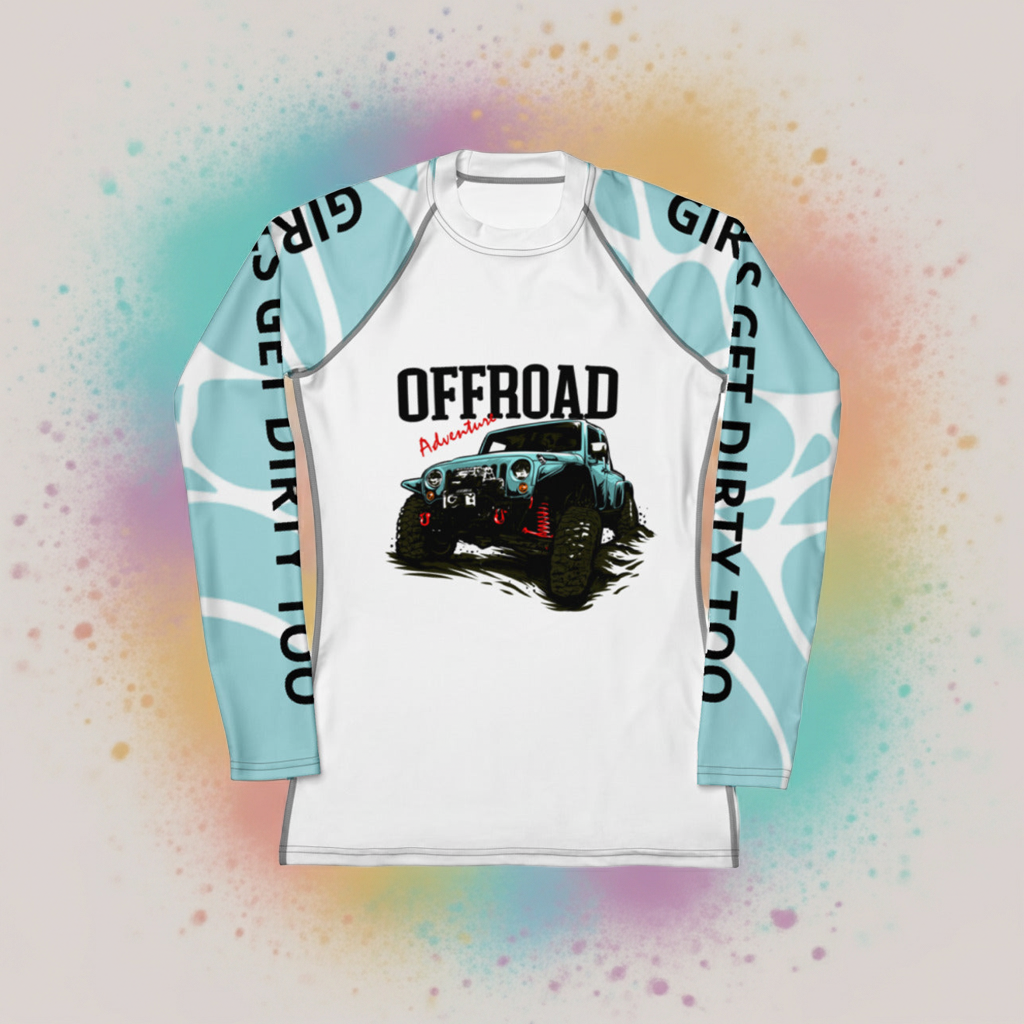 GIRLS GET DIRTY TOO Women's Rash Guard